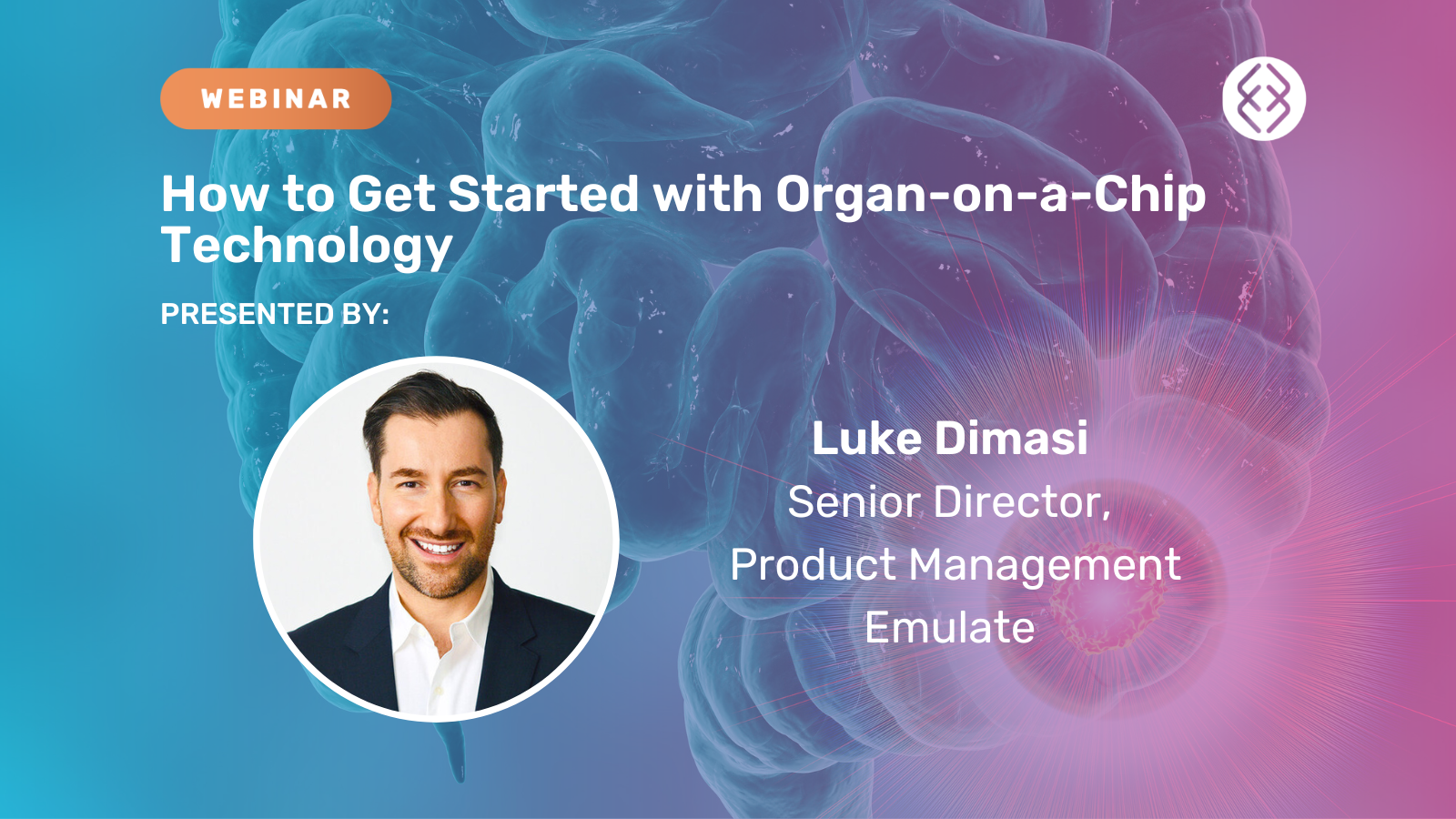 Webinar How to Get Started with Organ-on-a-Chip Technology